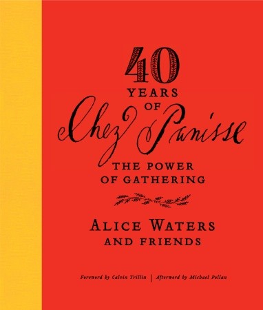 40 Years of Chez Panisse