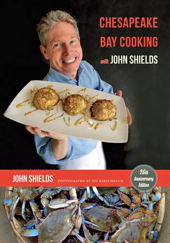 Chesapeake Bay Cooking with John Shield
