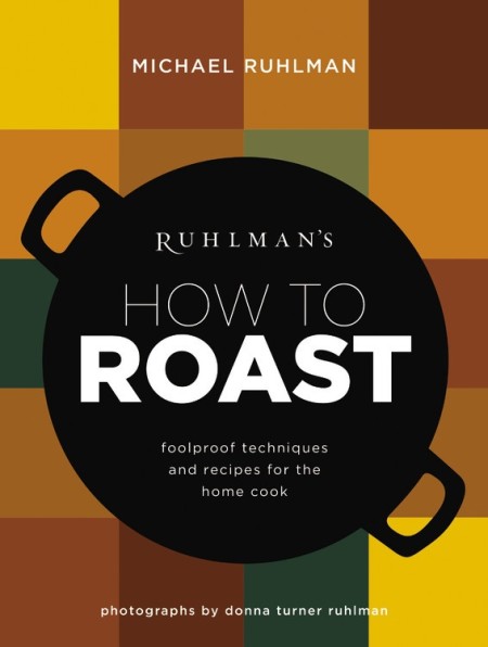  Ruhlmans How to Roast